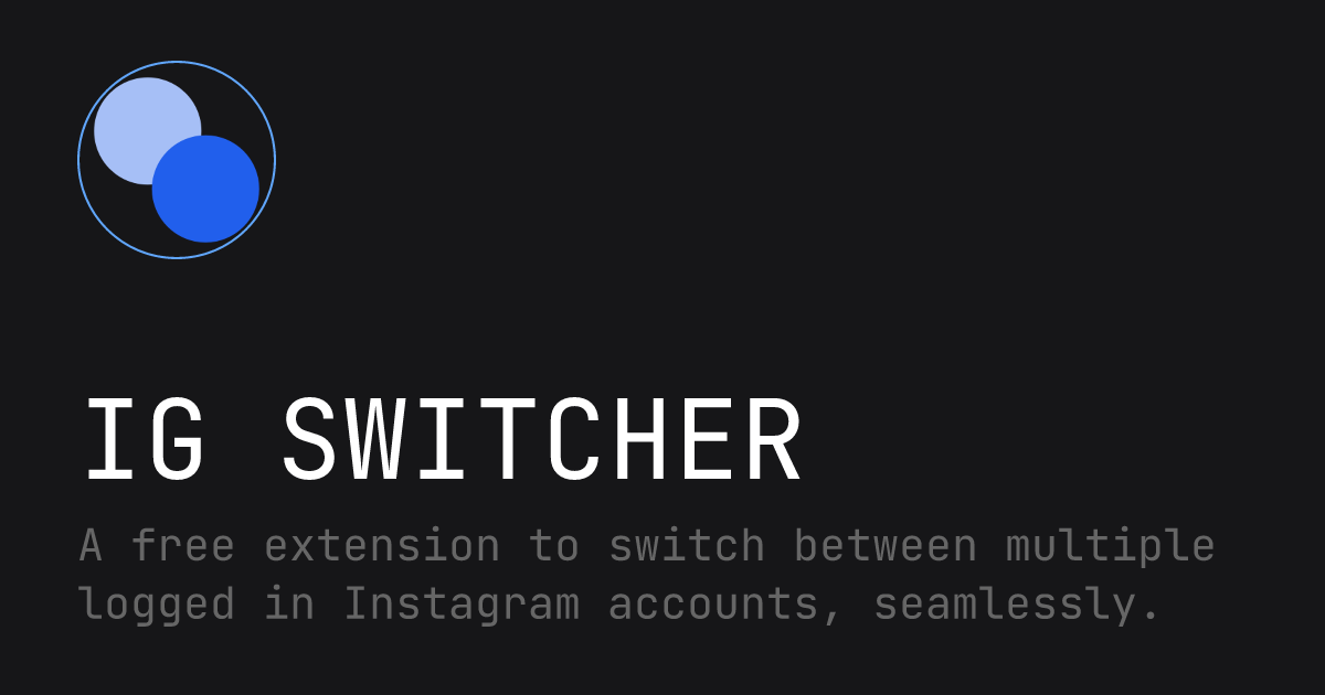IGSwitcher - Multiple Account Switcher for Instagram